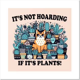 It's Not Hoarding If It's Plants! Funny Tabby Cat With Plants Posters and Art